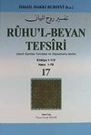 Ruhu'l-Beyan Tefsiri 17. C&uuml;z (Harfi Harfine Terc&uuml;me ve Dipnotlarla Şerhi) & Enbiya 1-112 Hacc 1-78