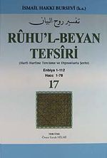 Ruhu'l-Beyan Tefsiri 17. Cüz (Harfi Harfine Tercüme ve Dipnotlarla Şerhi) & Enbiya 1-112 Hacc 1-78