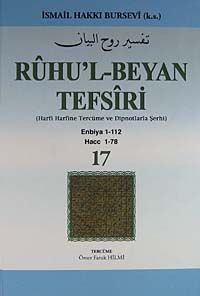 Ruhu'l-Beyan Tefsiri 17. Cüz (Harfi Harfine Tercüme ve Dipnotlarla Şerhi) & Enbiya 1-112 Hacc 1-78