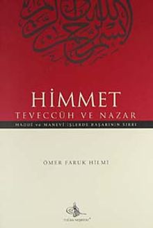 Himmet Teveccüh ve Nazar & Maddi ve Manevi İşlerde Başarının  Sırrı