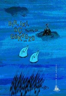 Bir, İki, Üç Gökyüzü