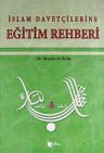 İslam Davetçilerine Eğitim Rehberi