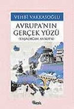 Avrupa'nın Gerçek Yüzü / Yaşadığım Avrupa