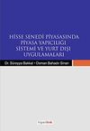 Hisse Senedi Piyasasında Piyasa Yapıcılığı Sistemi ve Yurt Dışı Uygulamaları