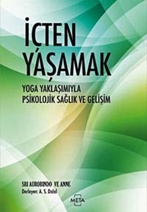 İçten Yaşamak & Yoga Yaklaşımıyla Psikolojik Sağlık ve Gelişim