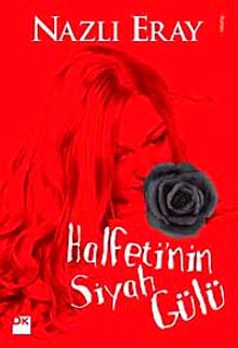 Halfeti'nin Siyah Gülü