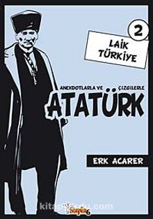 Laik Türkiye 2 & Anekdotlarla ve Çizgilerle Atatürk