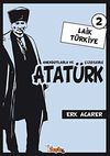 Laik T&uuml;rkiye 2 & Anekdotlarla ve &Ccedil;izgilerle Atat&uuml;rk