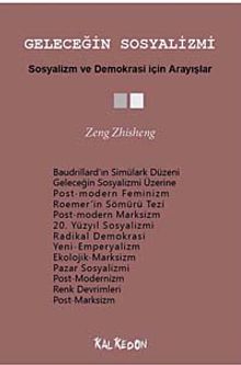 Geleceğin Sosyalizmi & Sosyalizm ve Demokrasi İçin Arayışlar