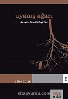 Uyanış Ağacı - Sema Güler