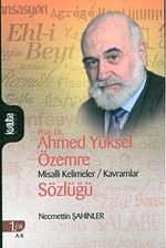 Prof. Dr. Ahmed Yüksel Özemre Misalli Kelimeler / Kavramlar Sözlüğü (2 Cilt Takım)