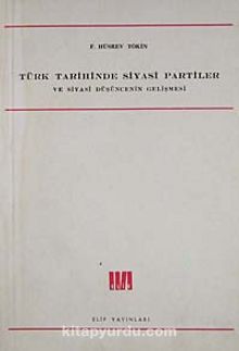 Türk Tarihinde Siyasi Partiler ve Siyasi Düşüncenin Gelişmesi / 7-F-24