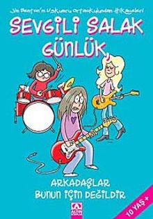 Sevgili Salak Günlük 9 & Arkadaşlar Bunun İçin Değildir