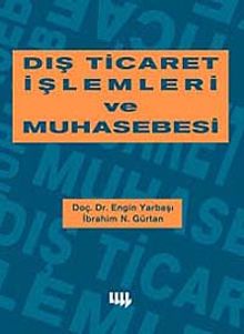 Dış Ticaret İşlemleri ve Muhasebesi