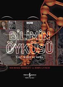 Bilimin Öyküsü & Güç, Kanıt ve Tutku