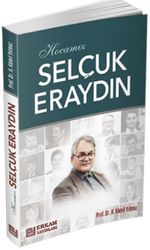Hocamız Selçuk Eraydın