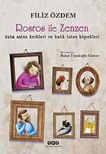 Rosros ile Zenzen & Üzüm Satan Kedileri ve Balık Tutan Köpekleri