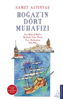 Boğaz’ın Dört Muhafızı