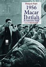 1956 Macar İhtilali & İlk Antitotaliter İhtilal