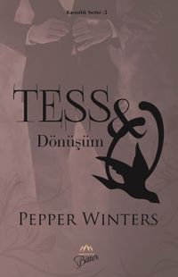 Tess & Q - Dönüşüm