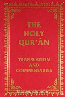 The Holy Qur'an & Translation and Commentaries (Ciltli)
