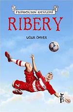 Ribery & Futbolun Devleri