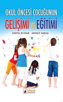 Okul Öncesi Çocuğunun Gelişimi ve Eğitimi