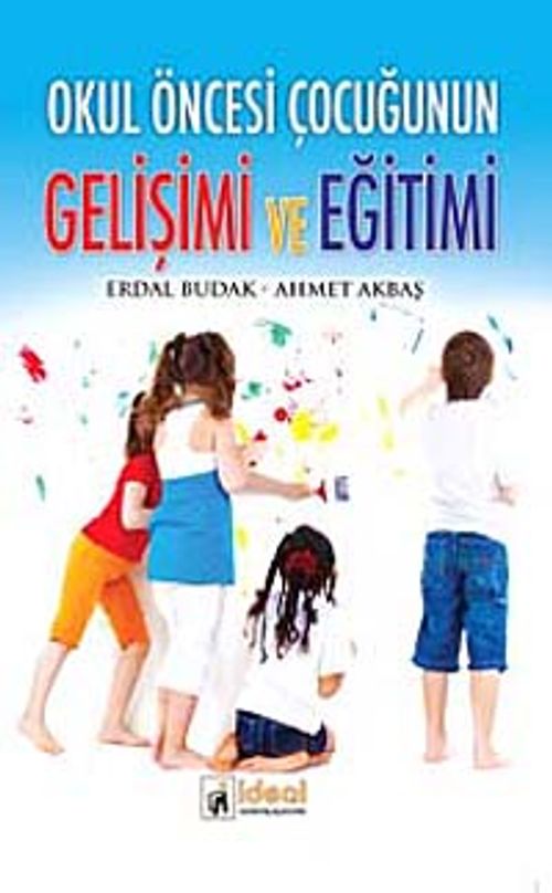 Okul Öncesi Çocuğunun Gelişimi ve Eğitimi