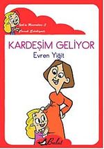 Kardeşim Geliyor / İpek'in Maceraları 3 (Düzyazı)