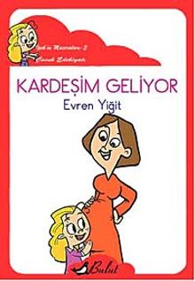 Kardeşim Geliyor / İpek'in Maceraları 3 (Düzyazı)