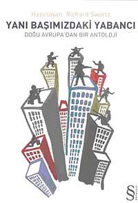 Yanıbaşımızdaki Yabancı & Doğu Avrupa'dan Bir Antoloji