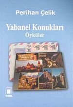 Yabanel Konukları / Öyküler
