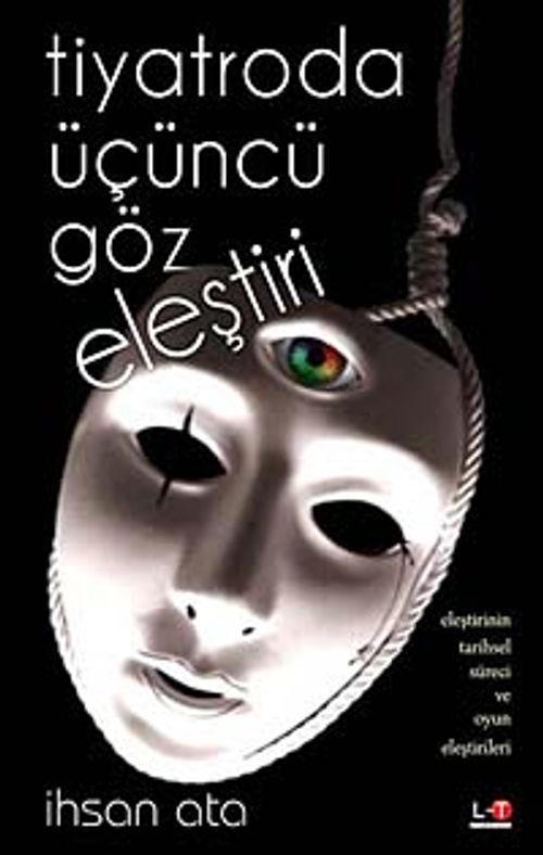 Tiyatroda Üçüncü Göz Eleştirisi