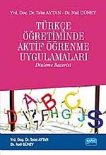 Türkçe Öğretiminde Aktif Öğrenme Uygulamaları (Dinleme Becerisi)