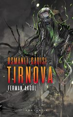 Osmanlı Cadısı Tırnova 