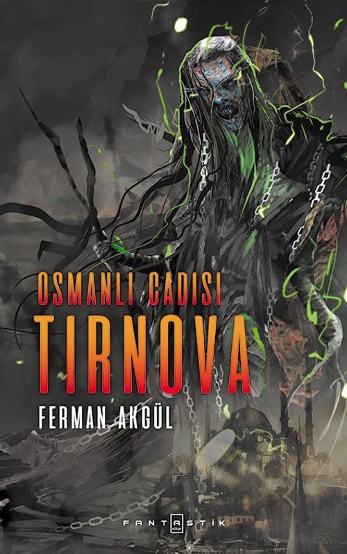 Osmanlı Cadısı Tırnova 