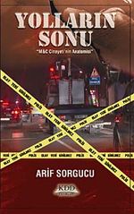 Yolların Sonu & M-C Cinayeti'nin Anatomisi