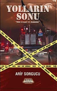 Yolların Sonu & M-C Cinayeti'nin Anatomisi