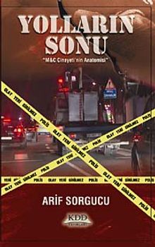 Yolların Sonu & M-C Cinayeti'nin Anatomisi