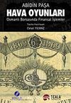 Hava Oyunları & Osmanlı Borsasında Finansal İşlemler