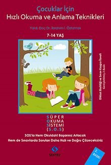 Çocuklar İçin Hızlı Okuma ve Anlama Teknikleri & Süper Okuma Sistemi (S.O.S)