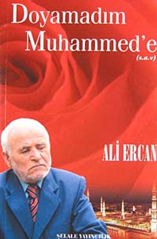 Doyamadım Muhammed'e (sa.v.)