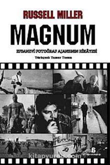 Magnum & Efsanevi Fotoğraf Ajansının Hikayesi