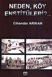 Neden, Köy Enstitüleri?..