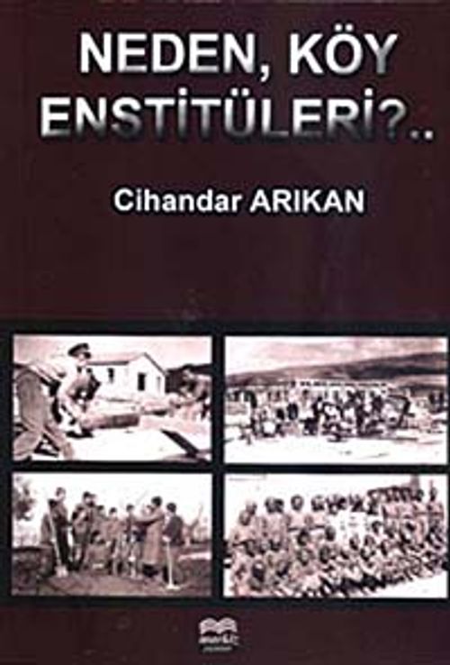 Neden, Köy Enstitüleri?..