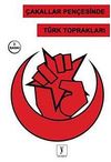 &Ccedil;akallar Pen&ccedil;esinde T&uuml;rk Toprakları