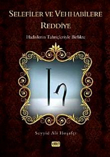 Selefiler ve Vehhabilere Reddiye