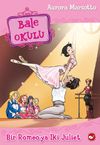 Bale Okulu 8 / Bir Romeo'ya İki Juliet