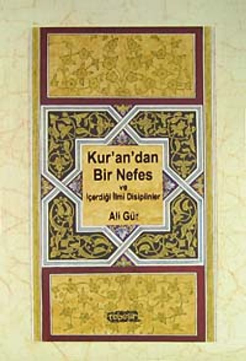 Kur'an'dan Bir Nefes ve İçerdiği İlmi Disiplinler