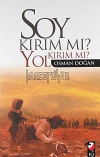 Soy Kırım mı? Yol Kırım mı? Hançerliyan